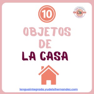 Lee más sobre el artículo Vocabulario de la casa: 10 objetos de la casa en espanol