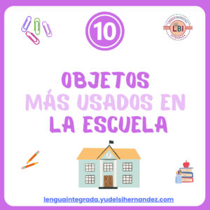 Lee más sobre el artículo 10 objetos más usados en la escuela