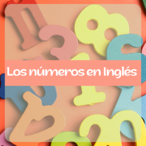 Lee más sobre el artículo Aprendamos los números en Inglés